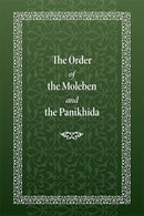 Order of the Moleben and the Panikhida