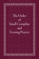 Order of Small Compline and Evening Prayers