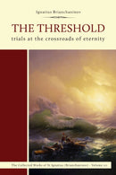 The Threshold : Trials at the Crossroads of Eternity-9780884654933