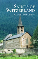 Saints of Switzerland-9780884654957