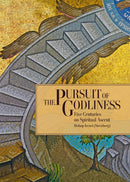 The Pursuit of Godliness : Five Centuries on Spiritual Ascent-9780884654995