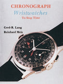 Chronograph Wristwatches : To Stop Time-9780887405020