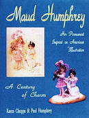 Maud Humphrey : Her Permanent  Imprint on American Illustration-9780887405402