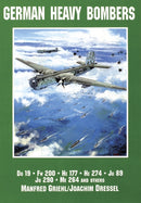 German Heavy Bombers : Do 19, Fw 200, He 177, He 274, Ju 89, Ju 290, Me 264 and others-9780887406706
