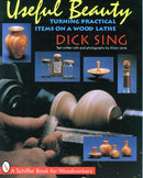 Useful Beauty : Turning Practical Items on a Wood Lathe-9780887408519