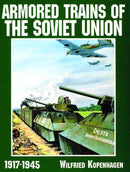 Armored Trains of the Soviet Union 1917-1945-9780887409172