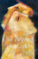 Out Beyond the Land-9780887486746