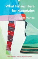 What Passes Here for Mountains-9780887486777