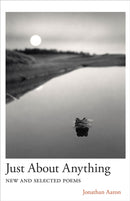 Just About Anything – New and Selected Poems