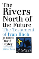 The Rivers North of the Future