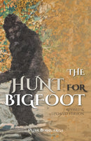 The Hunt for Bigfoot : Revised & Updated-9780888391131