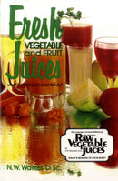 Fresh Vegetable and Fruit Juices : What's Missing in Your Body-9780890190333