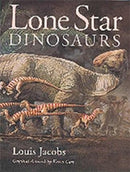 Lone Star Dinosaurs-9780890966747