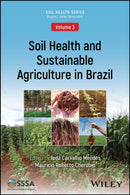 Soil Health and Sustainable Agriculture in Brazil-9780891187431