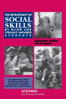 Development of Social Skills by Blind and Visually Impaired Students-9780891282174