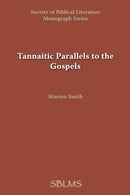 Tannaitic Parallels to the Gospels-9780891301769