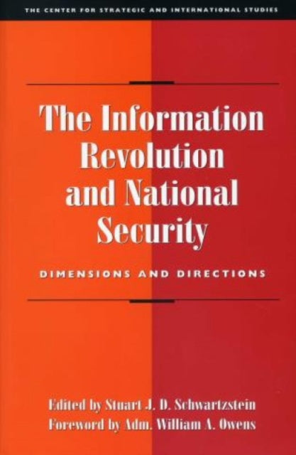 The Information Revolution and National Security : Dimensions and Directions-9780892062881