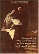 Historical and Philosophical Issues in the Conservation of Cultural Heritage-9780892363988