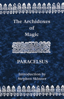 Archidoxes of Magic-9780892540976