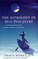 Astrology of Self Discovery : An in-Depth Exploration of the Potentials Revealed in Your Birth Chart-9780892541362