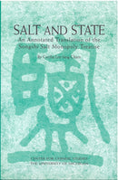 Salt and State : An Annotated Translation of the <em>Songshi</em> Salt Monopoly Treatise-9780892641635