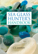 Sea Glass Hunter''s Handbook