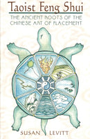 Taoist Feng Shui : The Ancient Roots of the Chinese Art of Placement-9780892817238