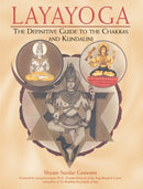 Layayoga : The Definitive Guide to the Chakras and Kundalini-9780892817665