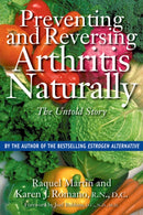 Preventing and Reversing Arthritis Naturally : The Untold Story-9780892818914