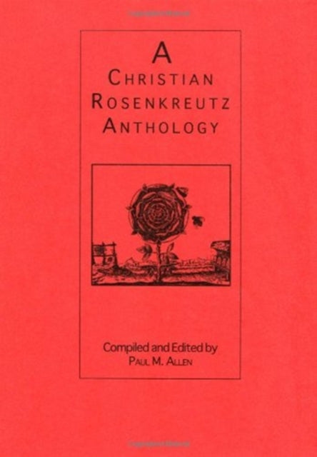 A Christian Rosenkreutz Anthology-9780893450090