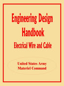 Engineering Design Handbook : Electrical Wire and Cable-9780894991622
