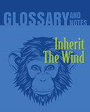 Inherit The Wind Glossary and Notes : Inherit the Wind-9780897391726