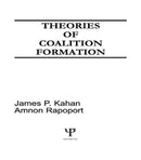 Theories of Coalition Formation-9780898592986