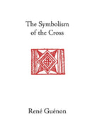 The Symbolism of the Cross-9780900588655