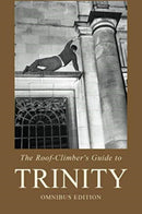 The Roof-Climber's Guide to Trinity - Omnibus-9780900891922