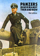 Panzers in Normandy : Then and Now-9780900913297