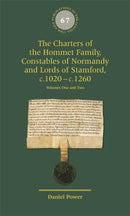 Charters of the Hommet Family, Constables of Normandy and Lords of Stamford, c.1020 – c.1260