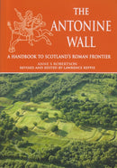 Antonine Wall: A Handbook to Scotland''s Roman Frontier