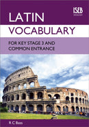 Latin Vocabulary for Key Stage 3 and Common Entrance