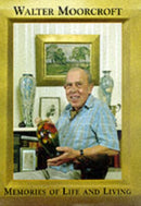 Walter Moorcroft : Memories of Life and Living-9780903685719