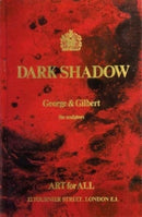 Gilbert & George: Dark Shadow : the sculptors-9780903696630