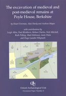 The Excavation of Medieval and Post-medieval Remains at Poyle House, Berkshire