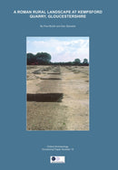 Roman Rural Landscape at Kempsford Quarry, Gloucestershire