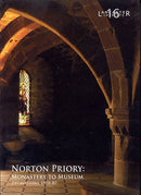 Norton Priory: Monastery to Museum