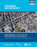 New Frontier: The Origins And Development Of West London