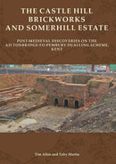 Castle Hill Brickworks and Somerhill Estate