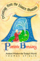 Drinking from the Hidden Fountain : A Patristic Breviary - Ancient Wisdom for Today's World-9780904287394