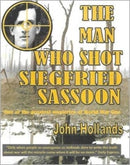 The Man Who shot Siegfried Sassoon-9780904596069