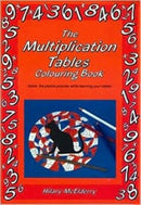 The Multiplication Tables Colouring Book : Solve the Puzzle Pictures While Learning Your Tables-9780906212851