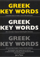Greek Key Words : Learn Greek Easily: 2, 000 Word Vocabulary Arranged by Frequency in a Hundred Units, with Comprehensive Greek and English Indexes-9780906672853